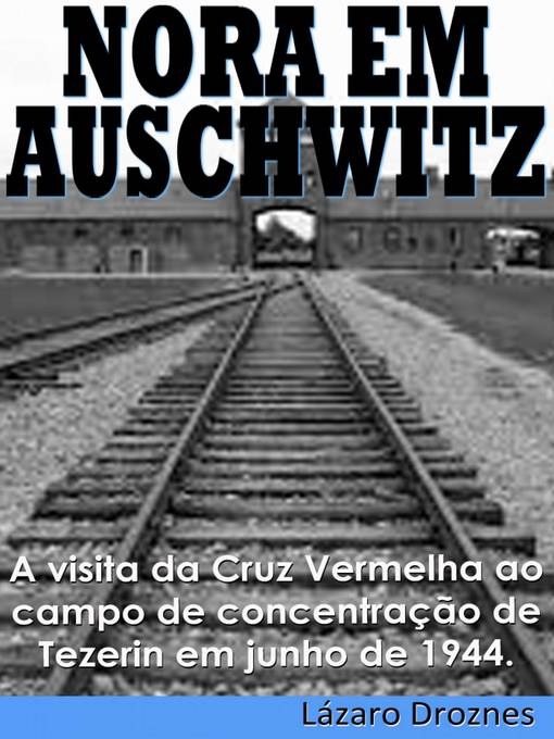 Title details for Nora Em Auschwitz by Lázaro Droznes - Available